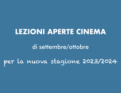 Lezioni aperte cinema di settembre/ottobre per la stagione 2023/2024