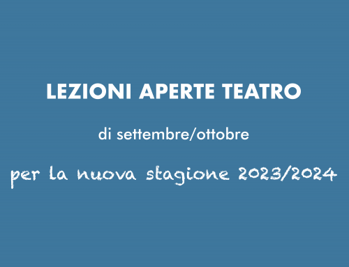 Lezioni aperte teatro di settembre/ottobre per la stagione 2023/2024