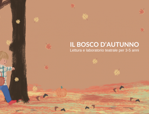 “Il bosco d’autunno”, laboratorio teatrale per 3-5 anni